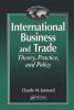 International Business and TradeTheory Practice and Policy