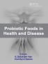 Probiotic Foods in Health and Disease