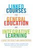 Linked Courses for General Education and Integrative Learning