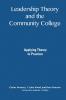 Leadership Theory and the Community College