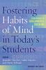 Fostering Habits of Mind in Today's Students