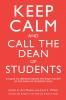 Keep Calm and Call the Dean of Students