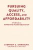 Pursuing Quality Access and Affordability