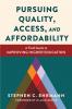 Pursuing Quality Access and Affordability