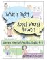 What's Right About Wrong Answers
