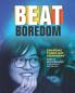 Beat Boredom