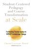 Student-Centered Pedagogy and Course Transformation at Scale