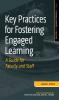 Key Practices for Fostering Engaged Learning