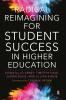 Radical Reimagining for Student Success in Higher Education