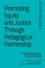 Promoting Equity and Justice Through Pedagogical Partnership