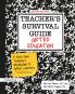 Teacher's Survival Guide