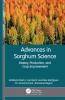 Advances in Sorghum Science