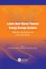 Latent Heat-Based Thermal Energy Storage Systems