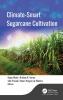 Climate-Smart Sugarcane Cultivation