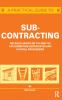 Practical Guide to Subcontracting