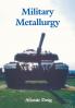 Military Metallurgy