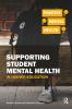 Supporting Student Mental Health in Higher Education