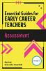 Essential Guides for Early Career Teachers: Assessment