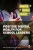 Positive Mental Health for School Leaders
