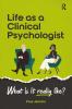 Life as a clinical psychologist