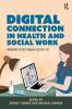 Digital Connection in Health and Social Work