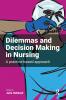 Dilemmas and Decision Making in Nursing
