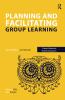 Planning and facilitating group learning