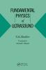 Fundamental Physics of Ultrasound