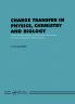 Charge Transfer in Physics Chemistry and Biology