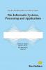 Bio-Informatic Systems Processing and Applications