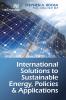 International Solutions to Sustainable Energy Policies and Applications