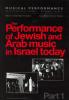 Performance of Jewish and Arab Music in Israel Today