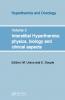 Interstitial Hyperthermia: Physics Biology and Clinical Aspects