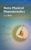 Nano Physical Pharmaceutics