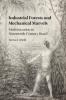 Industrial Forests and Mechanical Marvels