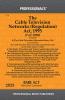 Cable Television Networks (Regulation) Act 1995 as amended by Jan Vishwas (Amendment of Provisions) Act 2023 alongwith  Cable Television Networks Rules 1994
