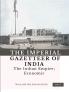 The Imperial Gazetteer of India (Vol 3) The Indian Empire; Economic