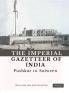 The Imperial Gazetteer of India (Vol 21) Pushkar to Salween