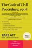 The Code of Civil Procedure 1908 (Bare Act)