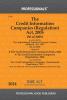 Credit Information Companies (Regulation) Act 2005 alongwith Credit Information Companies Rules 2006