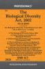 Biological Diversity Act 2002 as amended by Biological Diversity (Amendment) Act 2023 alongwith Rules & Regulations