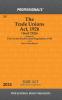 Trade Unions Act 1926 Alongwith Central Trade Union Regulations 1938 With State Amendments & Short Comments