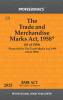 Trade and Merchandise Marks Act 1958 Repealed by The Trade Marks Act 1999