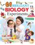 61 Brilliant Biology Experiments