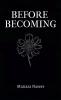 BEFORE BECOMING