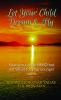 Let Your Child Dream & Fly
