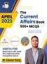 500+ MCQ's Current Affairs Book April 2023 By Dr. Gaurav Garg (English Edition)