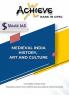ACHIEVE (MEDIEVAL INDIA- HISTORY ART & CULTURE)