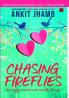 Chasing Fireflies