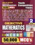 2024-25 Objective Mathematics for all competitive examinations 50000 MCQ’s answer with detail analytical explanation Vol-2 1554 1295 E